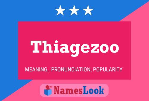 Thiagezoo பெயர் போஸ்டர்