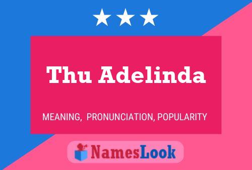 Thu Adelinda பெயர் போஸ்டர்