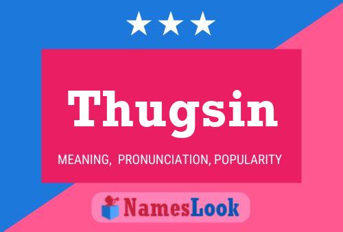 Thugsin பெயர் போஸ்டர்