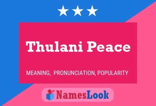 Thulani Peace பெயர் போஸ்டர்