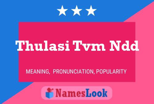 Thulasi Tvm Ndd பெயர் போஸ்டர்