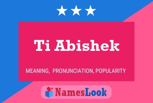 Ti Abishek பெயர் போஸ்டர்