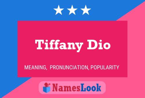 Tiffany Dio பெயர் போஸ்டர்