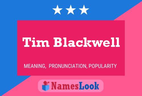 Tim Blackwell பெயர் போஸ்டர்