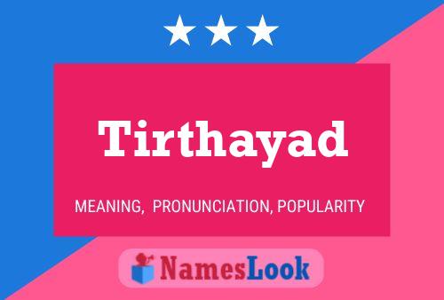 Tirthayad பெயர் போஸ்டர்