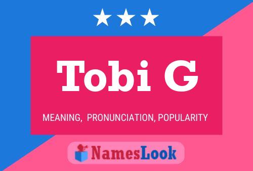 Tobi G பெயர் போஸ்டர்