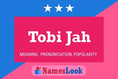 Tobi Jah பெயர் போஸ்டர்