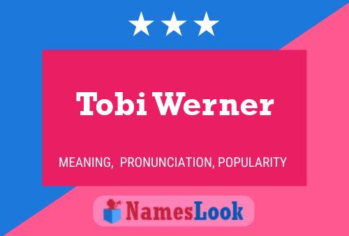 Tobi Werner பெயர் போஸ்டர்