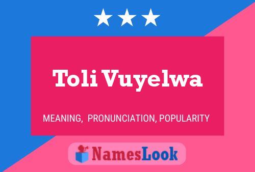 Toli Vuyelwa பெயர் போஸ்டர்