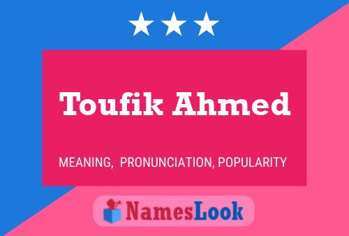 Toufik Ahmed பெயர் போஸ்டர்