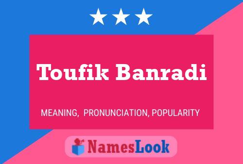 Toufik Banradi பெயர் போஸ்டர்