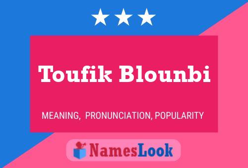 Toufik Blounbi பெயர் போஸ்டர்