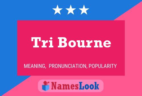 Tri Bourne பெயர் போஸ்டர்