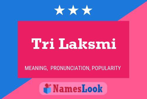 Tri Laksmi பெயர் போஸ்டர்