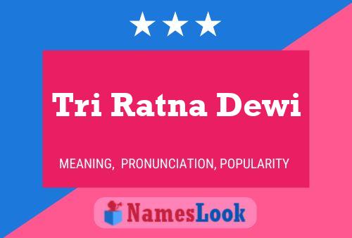 Tri Ratna Dewi பெயர் போஸ்டர்