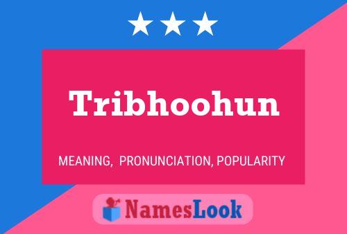 Tribhoohun பெயர் போஸ்டர்