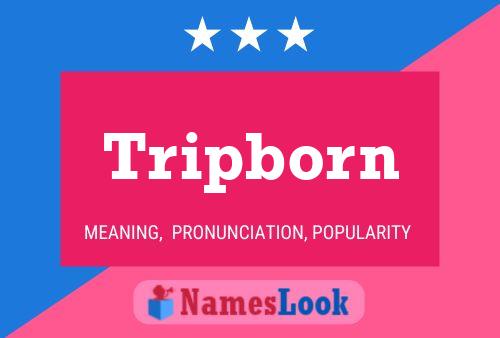 Tripborn பெயர் போஸ்டர்