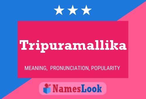 Tripuramallika பெயர் போஸ்டர்