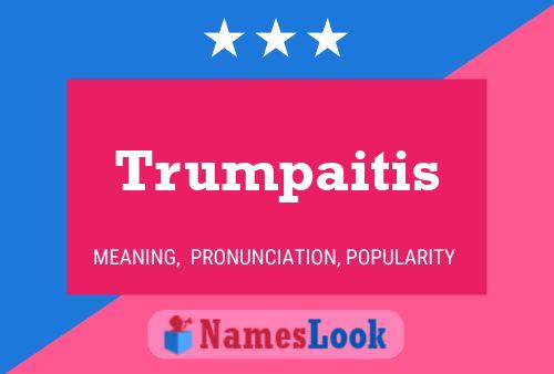 Trumpaitis பெயர் போஸ்டர்