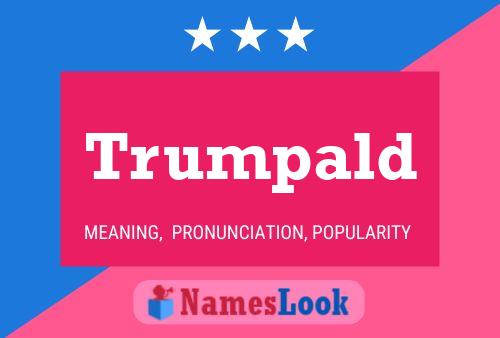 Trumpald பெயர் போஸ்டர்