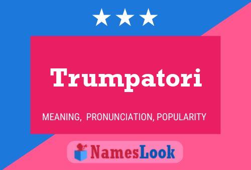 Trumpatori பெயர் போஸ்டர்