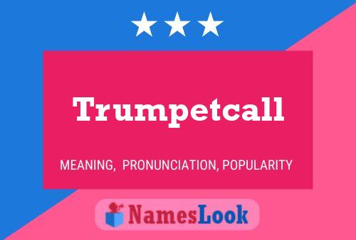 Trumpetcall பெயர் போஸ்டர்