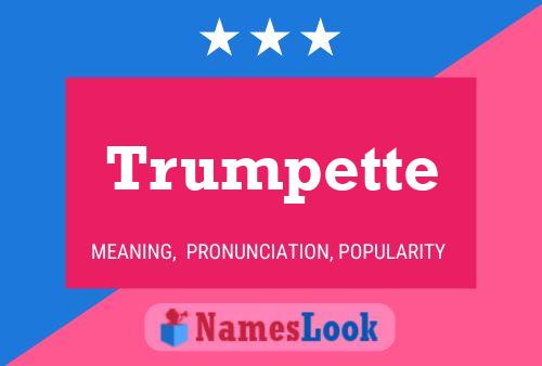 Trumpette பெயர் போஸ்டர்