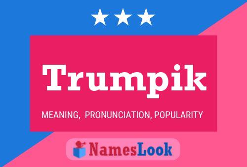 Trumpik பெயர் போஸ்டர்