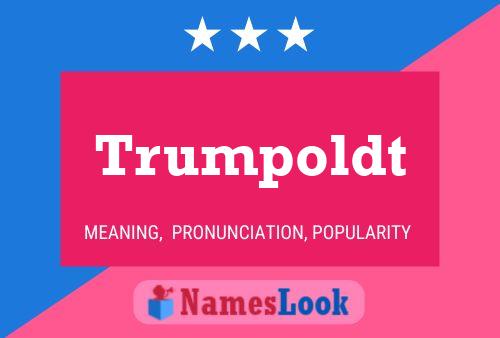 Trumpoldt பெயர் போஸ்டர்