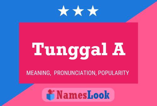 Tunggal A பெயர் போஸ்டர்