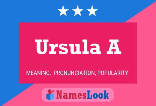 Ursula A பெயர் போஸ்டர்