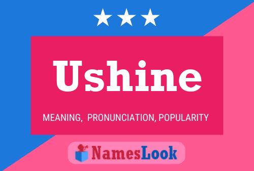 Ushine பெயர் போஸ்டர்