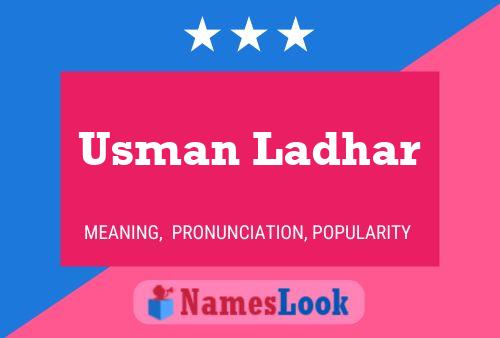 Usman Ladhar பெயர் போஸ்டர்