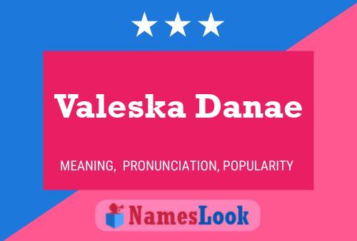 Valeska Danae பெயர் போஸ்டர்