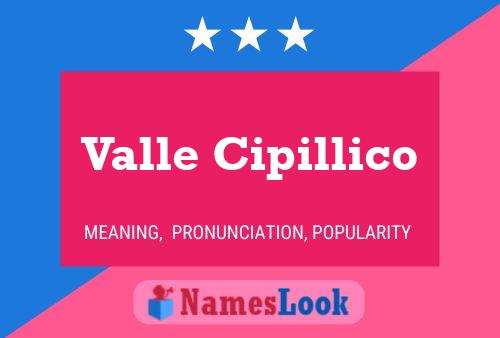 Valle Cipillico பெயர் போஸ்டர்