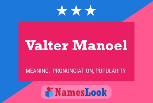 Valter Manoel பெயர் போஸ்டர்