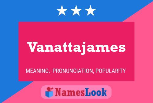 Vanattajames பெயர் போஸ்டர்