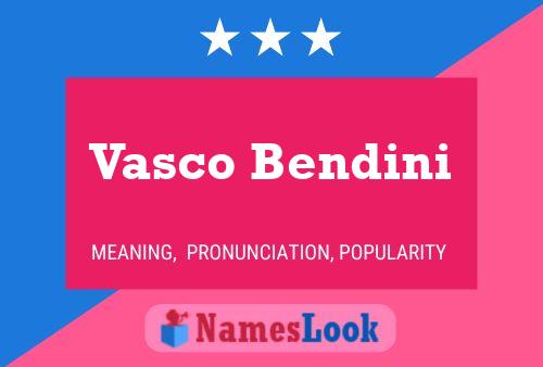 Vasco Bendini பெயர் போஸ்டர்