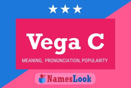 Vega C பெயர் போஸ்டர்