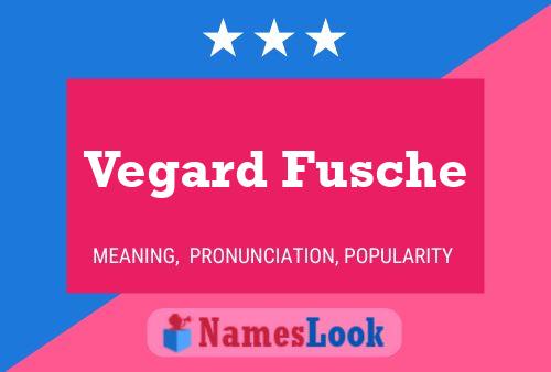 Vegard Fusche பெயர் போஸ்டர்