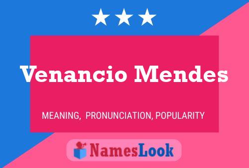 Venancio Mendes பெயர் போஸ்டர்