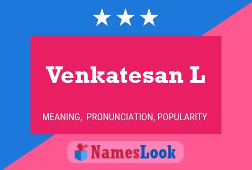 Venkatesan L பெயர் போஸ்டர்