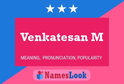 Venkatesan M பெயர் போஸ்டர்