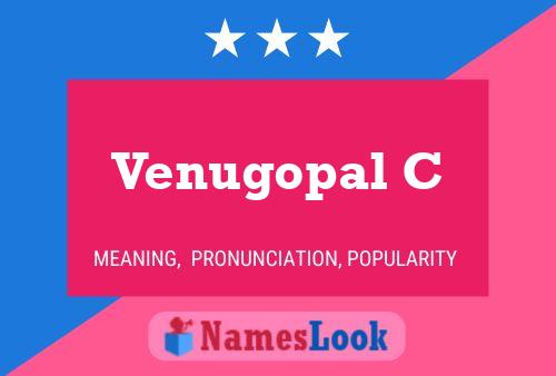 Venugopal C பெயர் போஸ்டர்