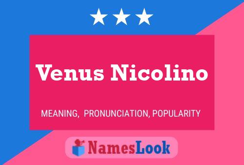 Venus Nicolino பெயர் போஸ்டர்