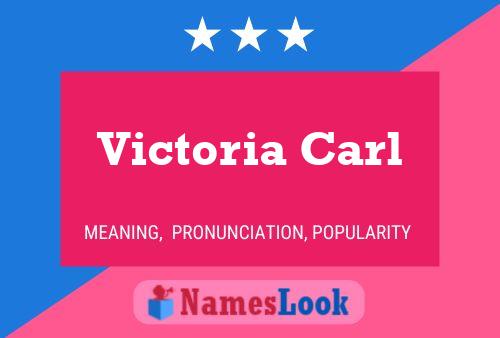 Victoria Carl பெயர் போஸ்டர்