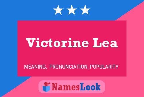 Victorine Lea பெயர் போஸ்டர்