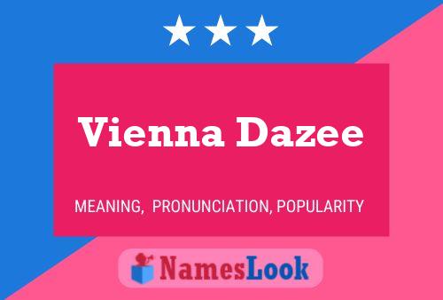 Vienna Dazee பெயர் போஸ்டர்