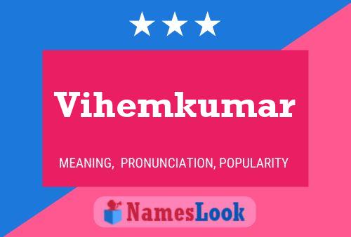 Vihemkumar பெயர் போஸ்டர்