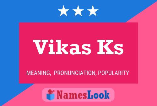 Vikas Ks பெயர் போஸ்டர்